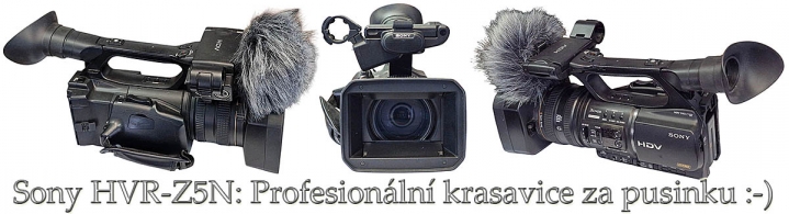 PROFESIONÁLNÍ nádhera: Sony HVR-Z5N: s GARANCÍ