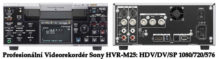 Náš PROFESIONÁLNÍ HIGH-END Rekordér Sony HVR-M25U